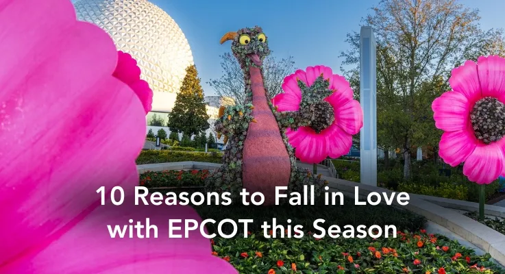 10 Reasons to Love EPCOT This Spring