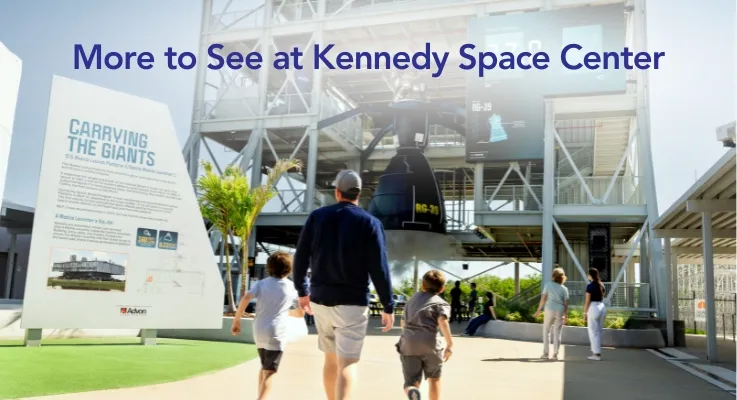 More to See at Kennedy Space Center