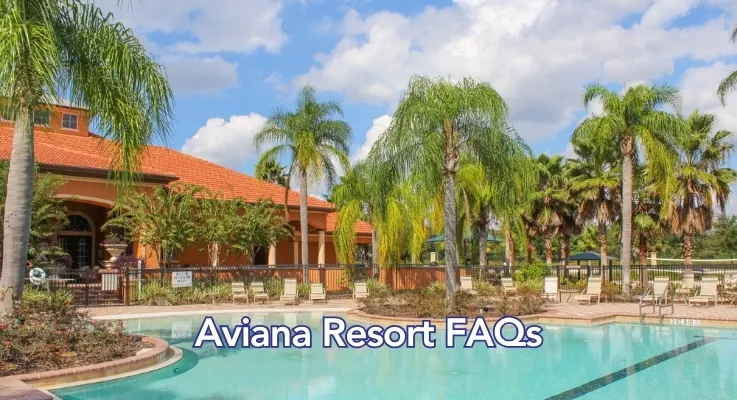 Aviana Resort FAQs | Orlando Villa Guide & Travel Tips