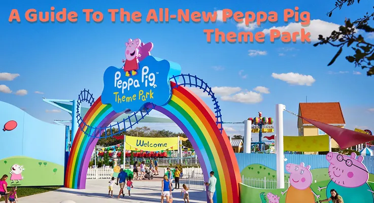 A Guide To The All-New Peppa Pig Theme Park
