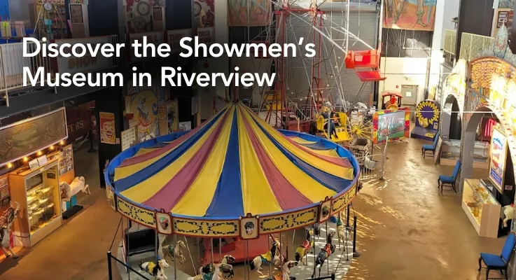 Discover the Showmen’s Museum in Riverview 