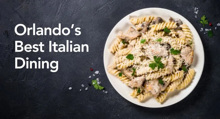 Orlando’s Best Italian Dining