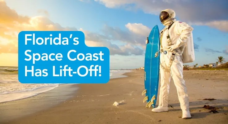 Florida’s Space Coast Has Lift-Off!