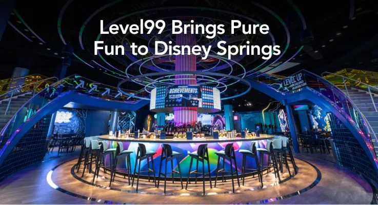 Level 99 Brings Pure Fun to Disney Springs