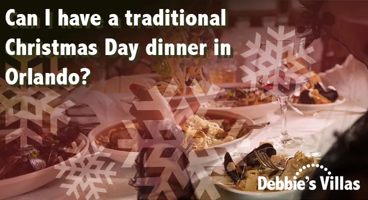 Can I have a traditional Christmas Day dinner in Orlando? 
