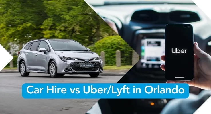 Car Hire vs Uber/Lyft in Orlando